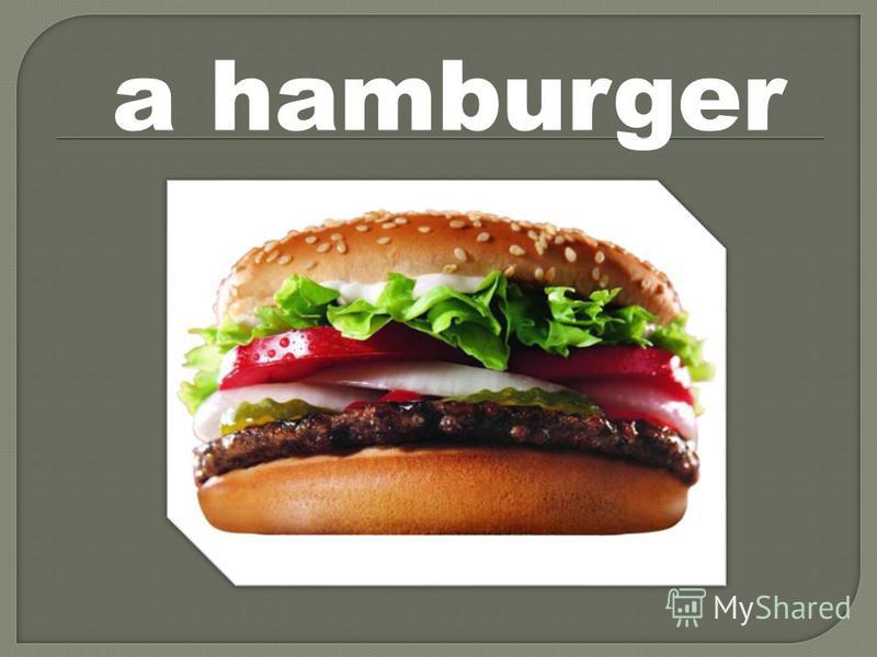 a hamburger