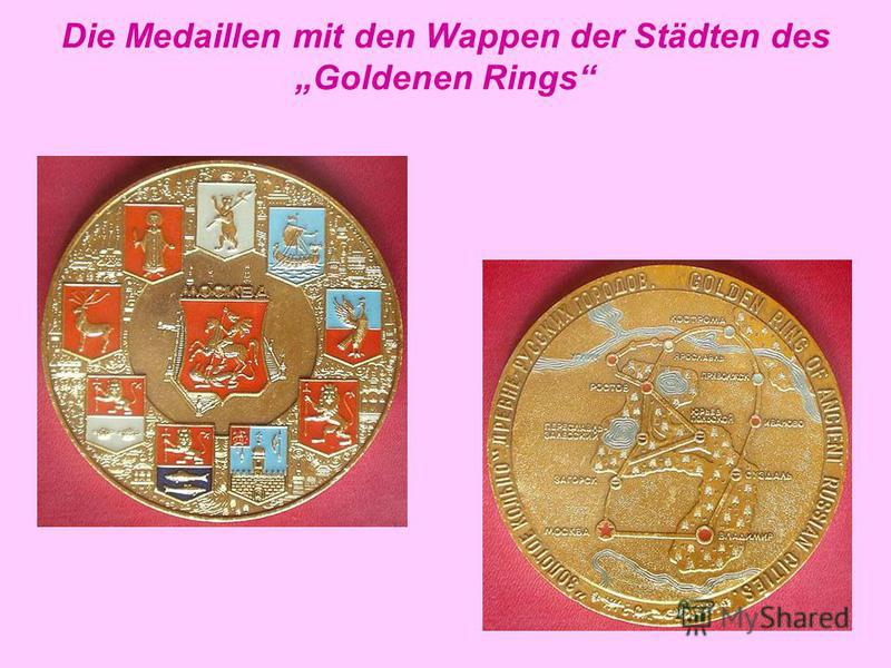 Die Medaillen mit den Wappen der Städten des Goldenen Rings