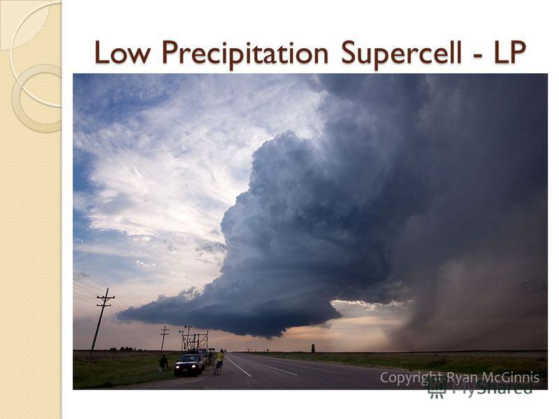 Low Precipitation Supercell - LP