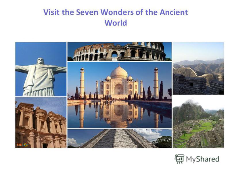 Visit the Seven Wonders of the Ancient World