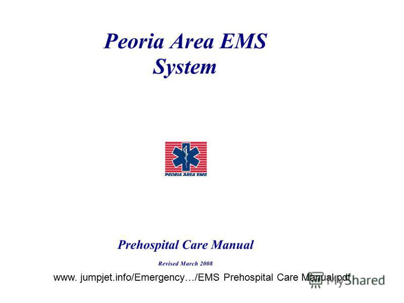 www. jumpjet.info/Emergency…/EMS Prehospital Care Manual.pdf