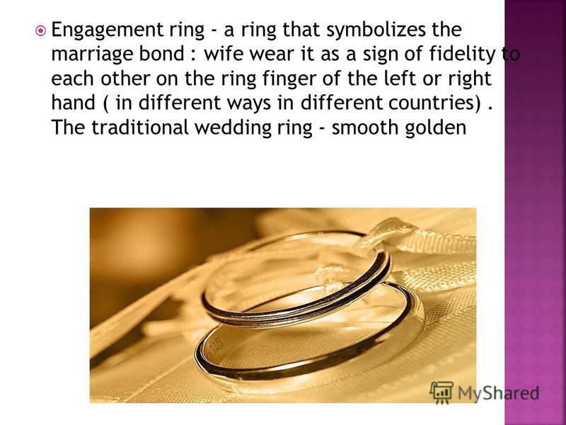 Wedding ring symbolizes