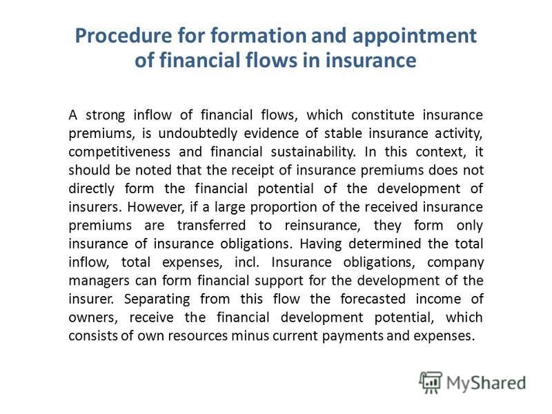 A strong inflow of financial flows, which constitute insurance premiums, is undoubtedly evidence of stable insurance activity, competitiveness and financial sustainability. In this context, it should be noted that the receipt of insurance premiums do