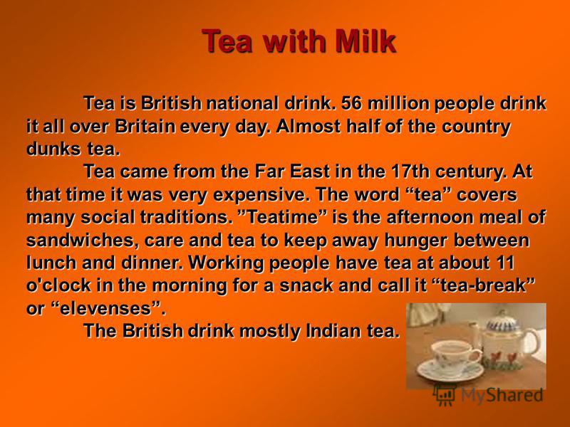 Презентация на тему "Tea with Milk Tea is British national drink. 56