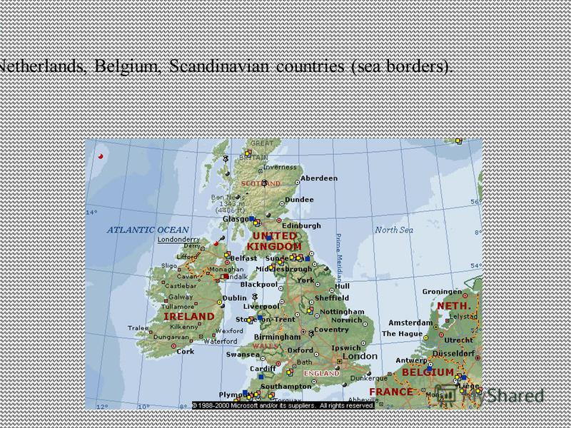UK borders with Ireland, France, the Netherlands, Belgium, Scandinavian countries (sea borders).