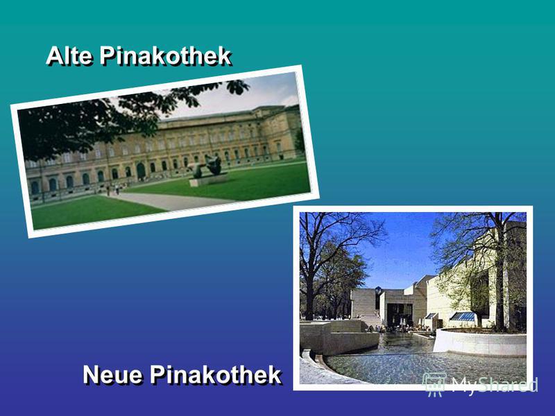 Alte Pinakothek Neue Pinakothek