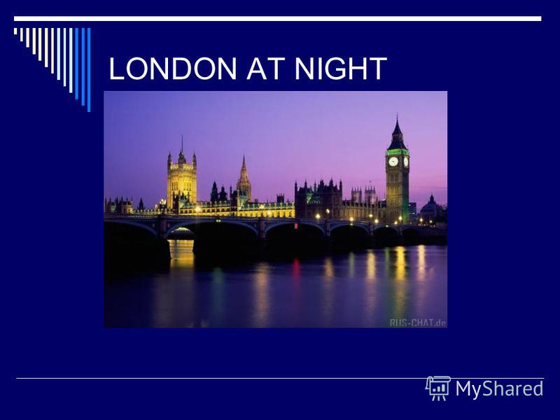 LONDON AT NIGHT