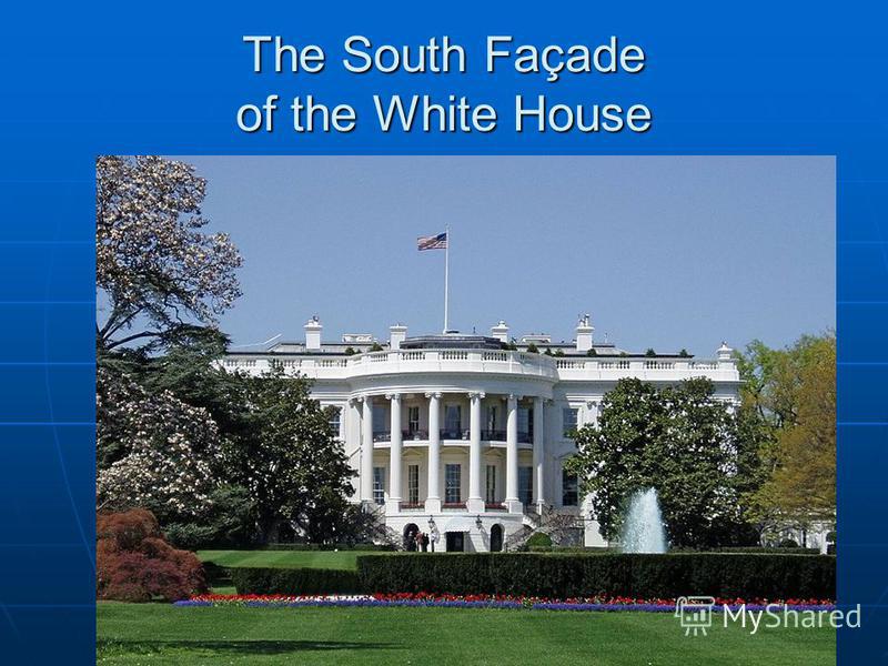 The South Façade of the White House