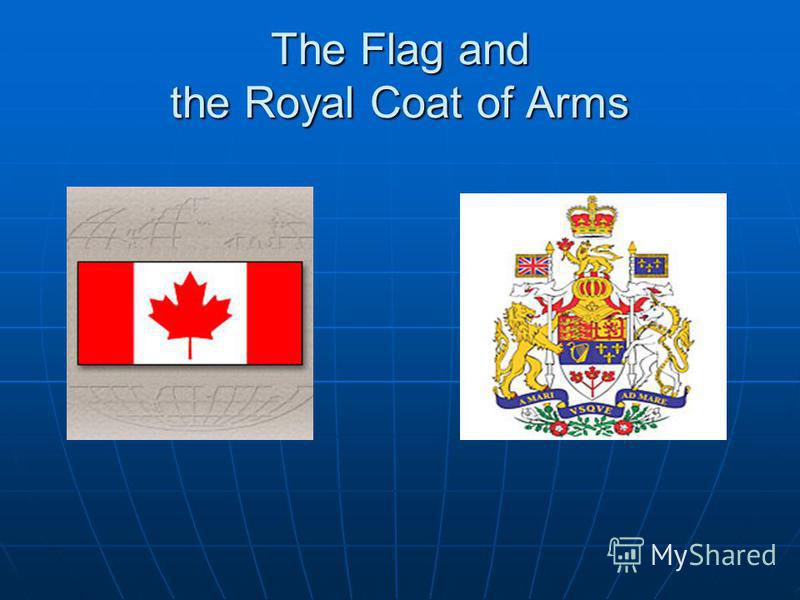 The Flag and the Royal Coat of Arms