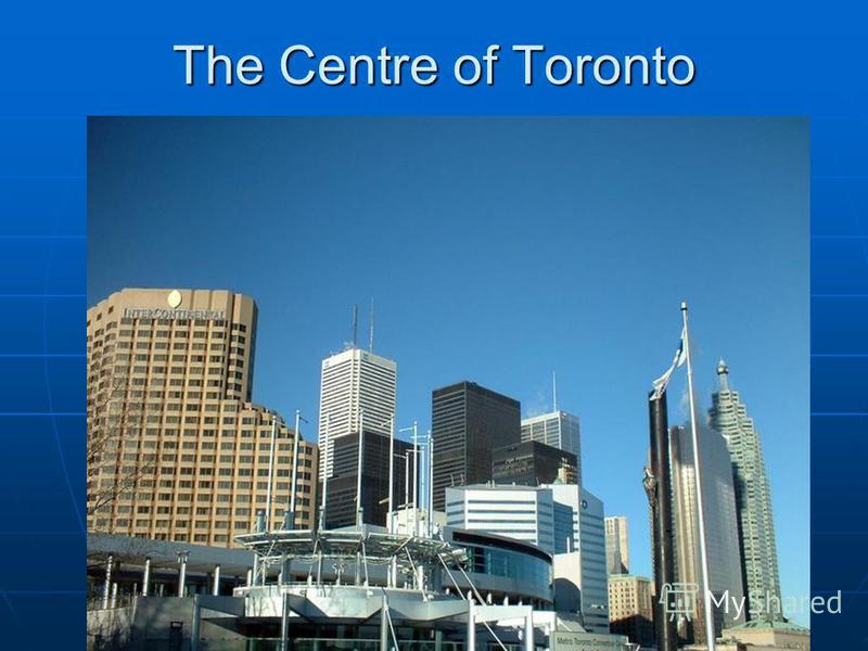 The Centre of Toronto