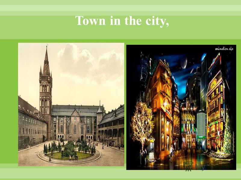 Town in the city,