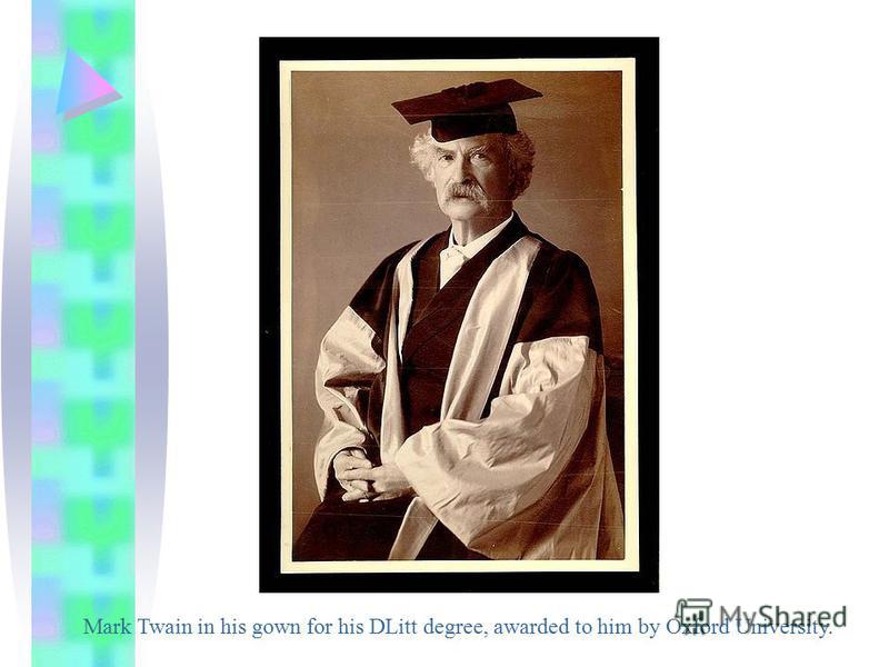 Mark Twain in his gown for his DLitt degree, awarded to him by Oxford University.