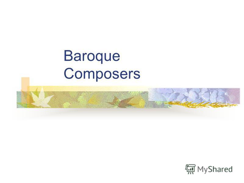 Baroque Composers