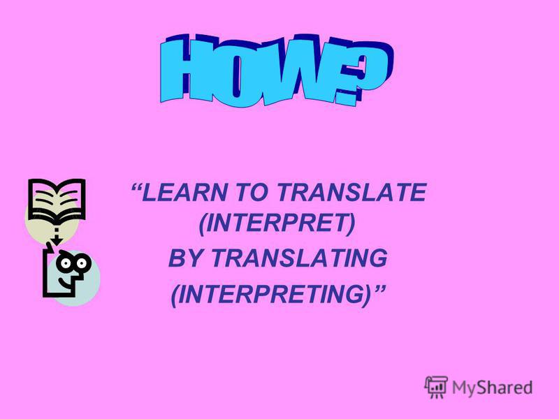 HOW TO DO THE TRANSLATION WELL AND CORRECTLY TIPS
