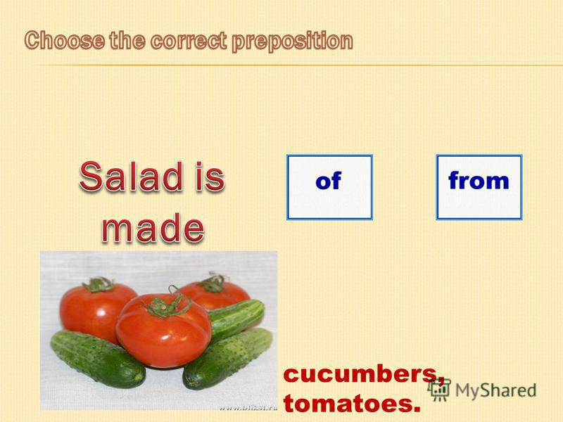 cucumbers, tomatoes.