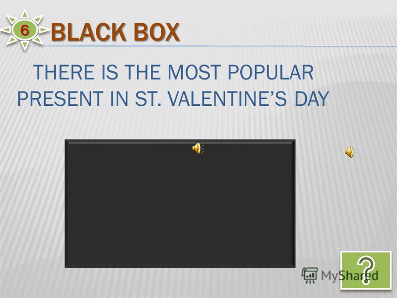 66 THERE IS THE MOST POPULAR PRESENT IN ST. VALENTINES DAY