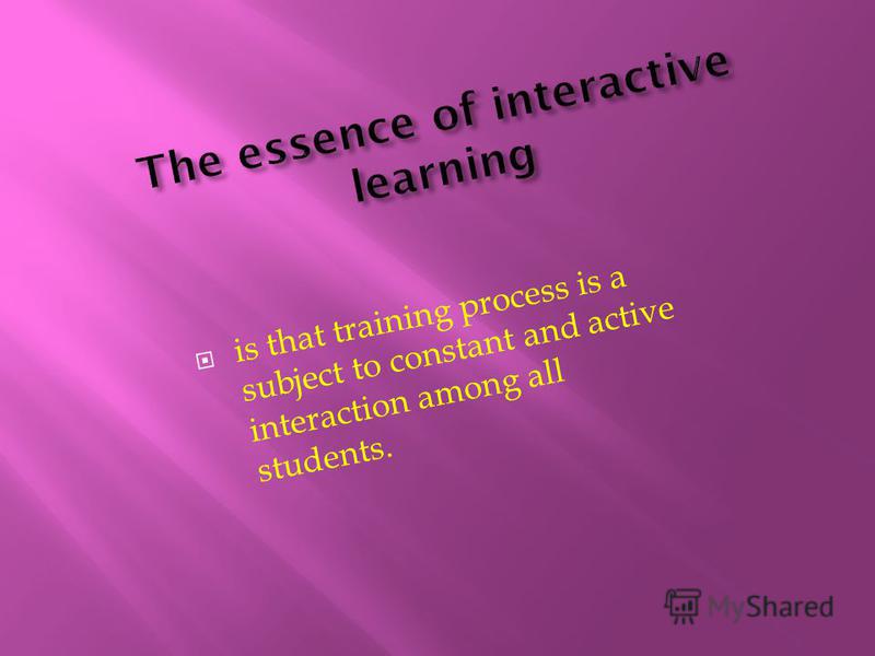 1. The passive model of learning 2. The active learning model 3. Interactive learning model
