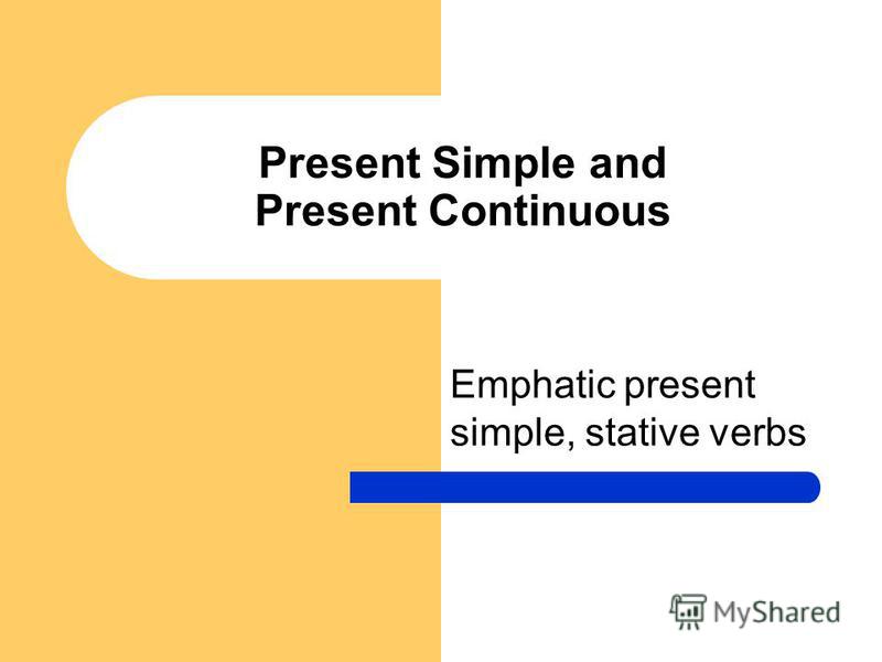 English Grammar Present Simple amp Present Progressive