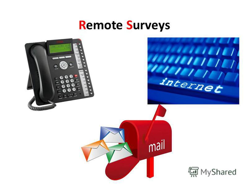Remote Surveys