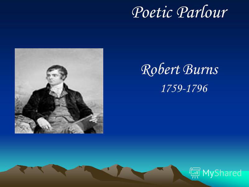 Poetic Parlour Robert Burns 1759-1796