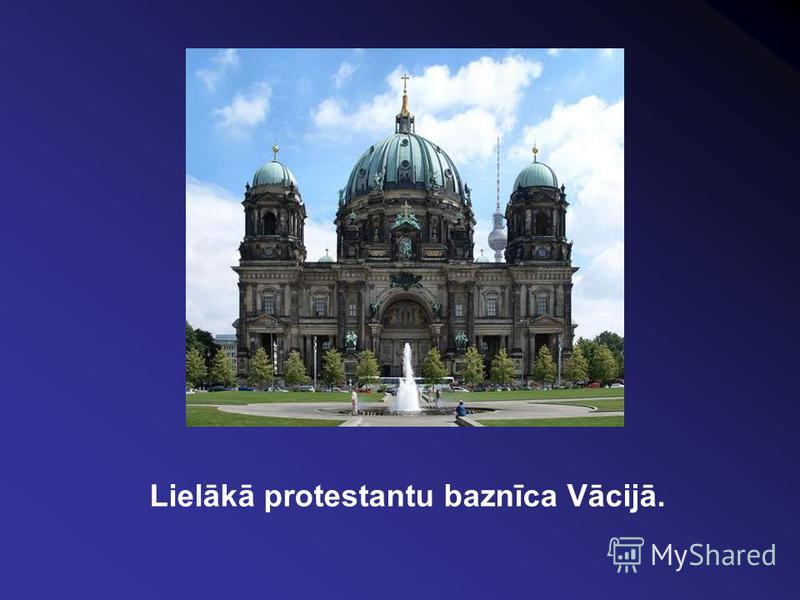 Lielākā protestantu baznīca Vācijā.