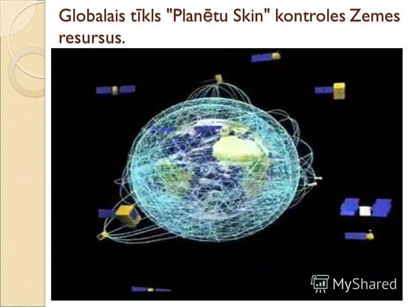 Globalais t ī kls Plan ē tu Skin kontroles Zemes resursus.