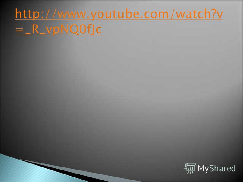 http://www.youtube.com/watch?v =_R_vpNQ0fJc