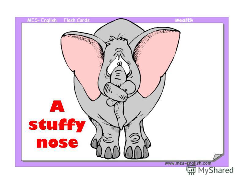 A stuffy nose