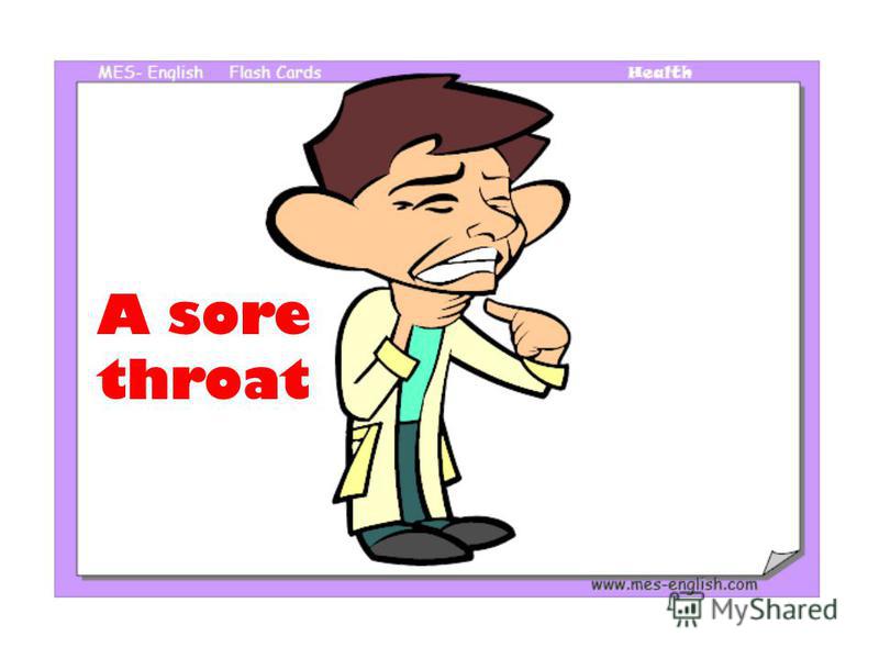 A sore throat