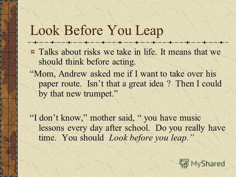 How To Write An Essay In High School An Idiomatic Essay On Look Before You Leap Descriptive Essay Topics For High School Students also How To Write A Good English Essay Look Before You Leap Meaning Essay And Importance Of The Phrase Argumentative Essay Topics High School