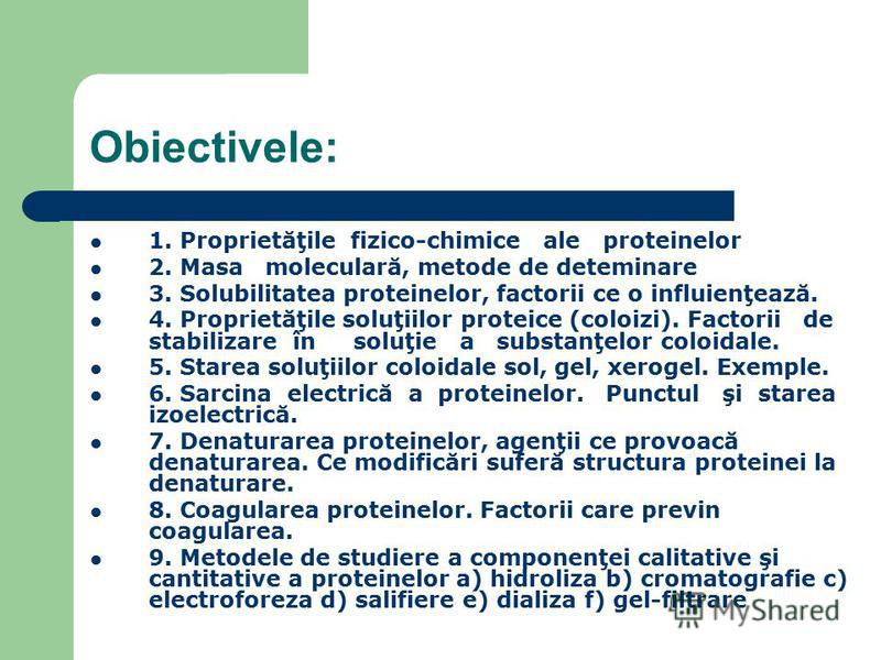 Презентация на тему: "PROPRIETĂŢILE GENERALE ALE PROTEINELOR. Obiectivele:  1. Proprietăţile fizico-chimice ale proteinelor 2. Masa moleculară, metode  de deteminare 3. Solubilitatea.". Скачать бесплатно и без регистрации.