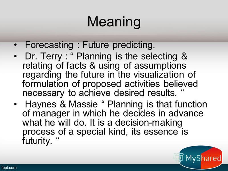 Презентация на тему Planning Meaning Forecasting Future Predicting Dr Terry Planning Is 6693