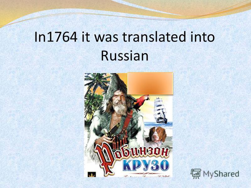 In1764 it was translated into Russian