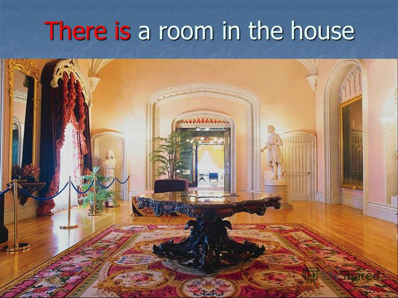 There is a room in the house