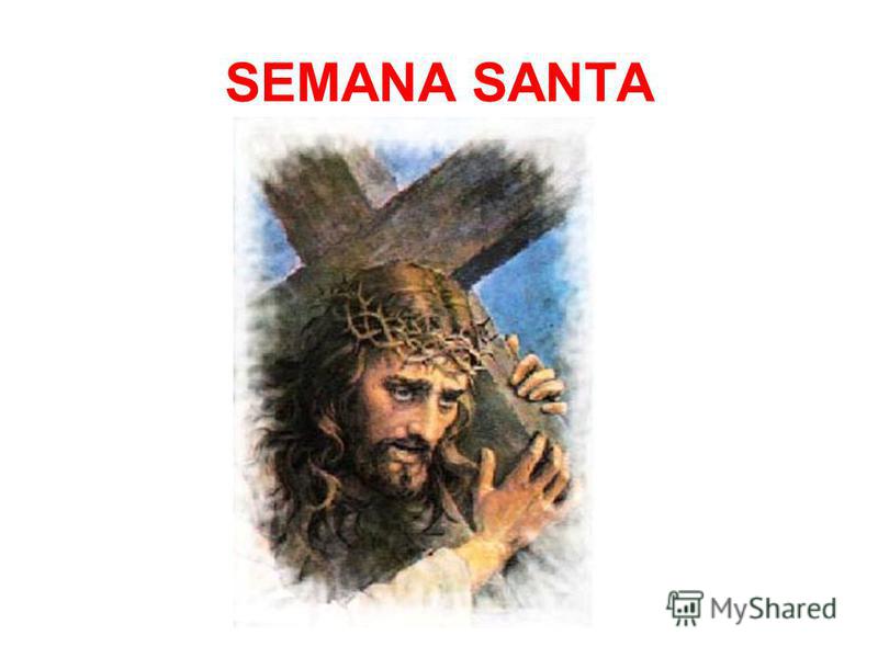 Презентация на тему: SEMANA SANTA. QUINTA-FEIRA SANTA ENTRADA