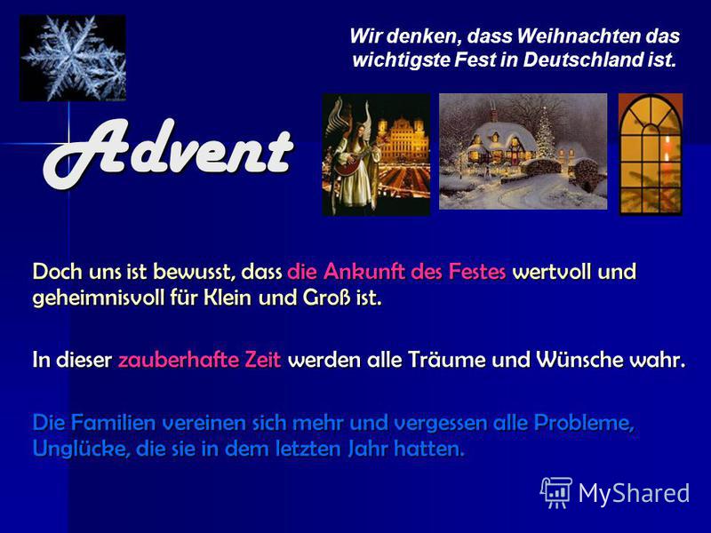 Презентация на тему "Advent Doch uns ist bewusst, dass die Ankunft des