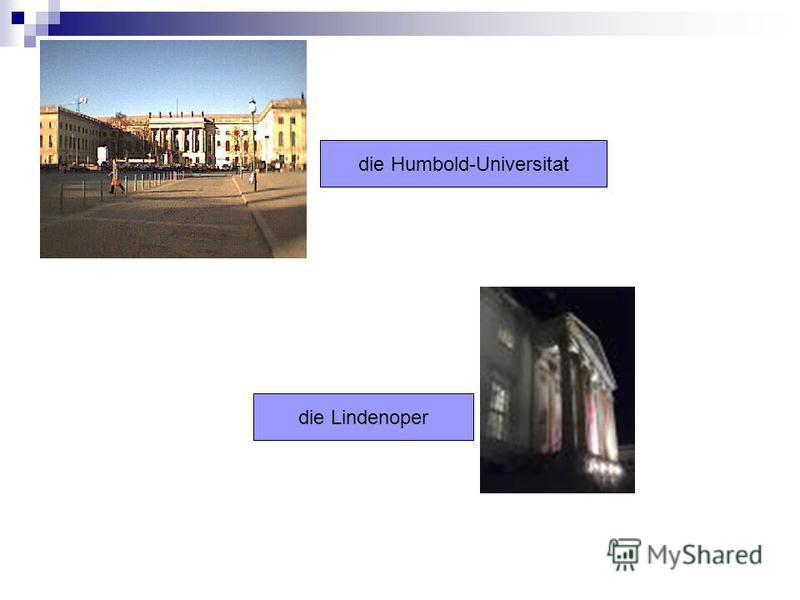 die Humbold-Universitat die Lindenoper