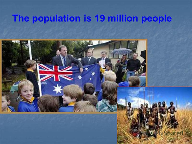 The population is 19 million people