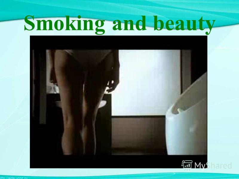 Smoking and beauty