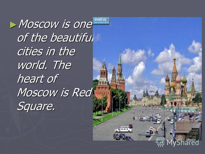 Moscow is one of the beautiful cities in the world. The heart of Moscow is Red Square. Moscow is one of the beautiful cities in the world. The heart of Moscow is Red Square.