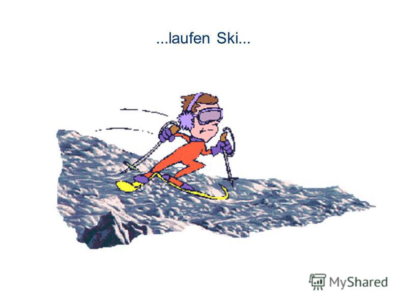 ...laufen Ski...
