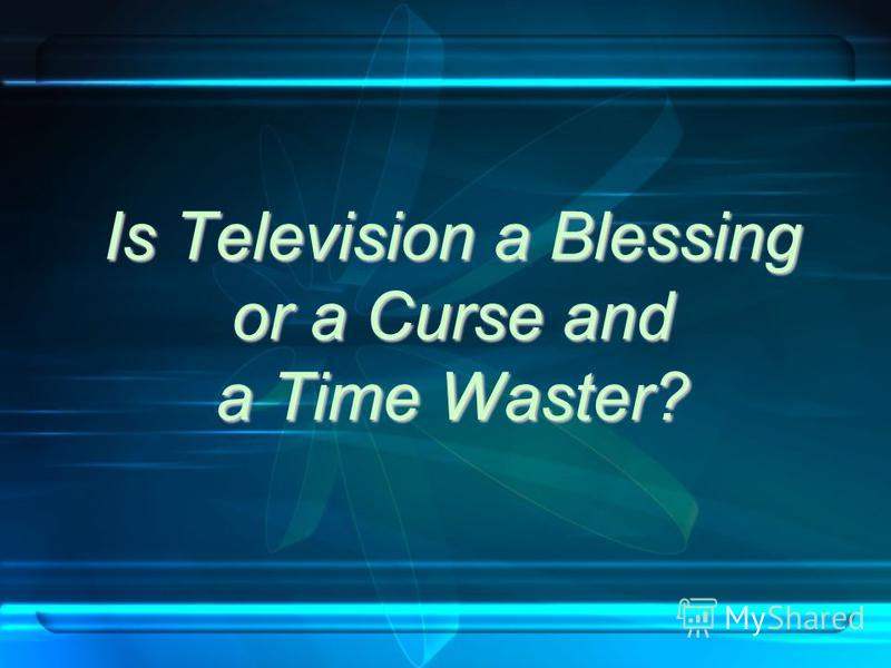 watching television is a waste of time essay watching television is a waste of time essay