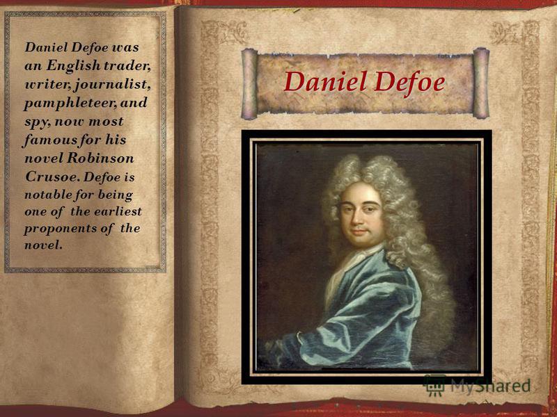 an analysis of the life of daniel defoe and the criticism of his novel robinson crusoe an analysis of the life of daniel defoe and the criticism of his novel robinson crusoe