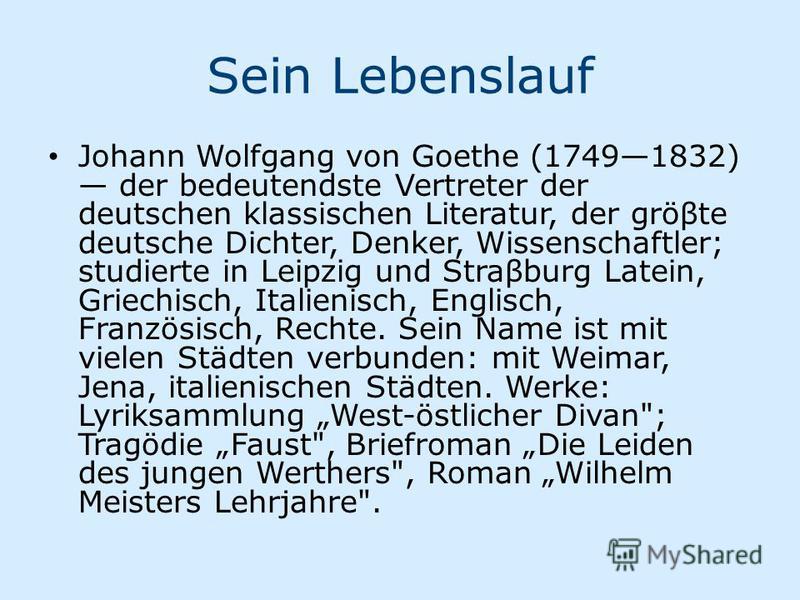 Prezentaciya Na Temu Beruhmte Deutsche Schriftsteller Johann Wolfgang Von Goethe Tragodie Faust Briefroman Die Leiden Des Jungen Werthers Roman Wilhelm Meisters Skachat Besplatno I Bez Registracii