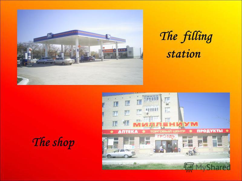 The filling station The shop