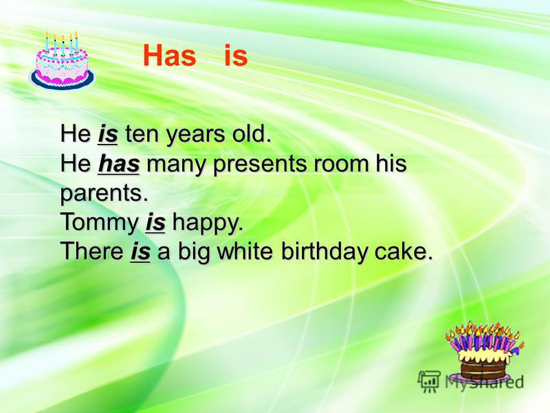 Has is He is ten years old. He has many presents room his parents. Tommy is happy. There is a big white birthday cake.