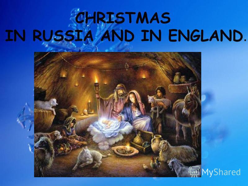 CHRISTMAS IN RUSSIA AND IN ENGLAND.