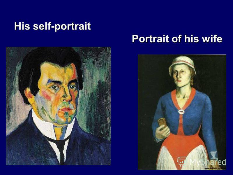 His self-portrait Portrait of his wife