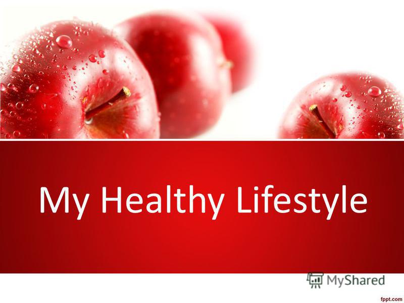 My Healthy Lifestyle