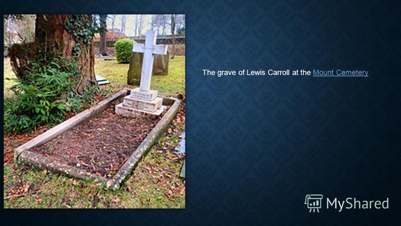 The grave of Lewis Carroll at the Mount CemeteryMount Cemetery